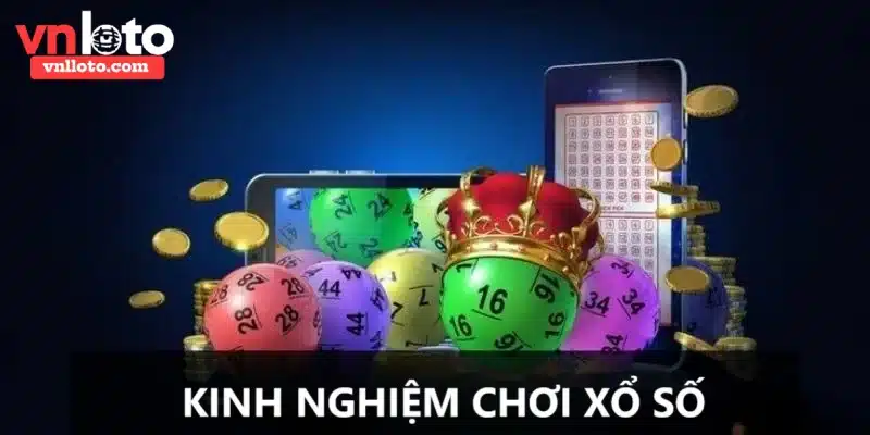 Kinh nghiệm chơi xổ số